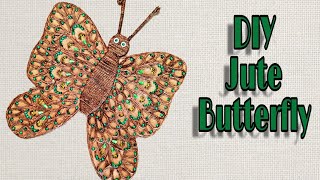 Diy Jute craft / Diy Jute Butterfly / Butterfly craft / Jute wall decor