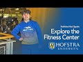Explore the fitness center  hofstra hot spots