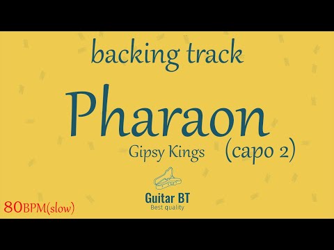 Pharaon (Gipsy Kings)(slow version) capo2 high quality backing track - Guitar BT