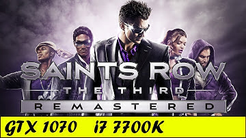 Saints Row The Third Remastered (Ultra) | GTX 1070 + i7 7700K [1080p 60fps]