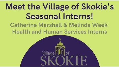 Skokie Intern Spotlight - Health and Human Services