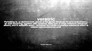What Does Veratric Mean