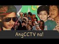 4:30 na! Ang ccTV na!