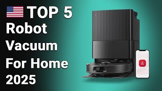 Top 5 Best Robot Vacuums For Home 2025 Smart Cleaning Solutions