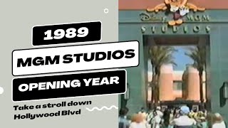 Opening Year 1989 MGM (now Hollywood Studios): Take a Stroll Down Hollywood Blvd…