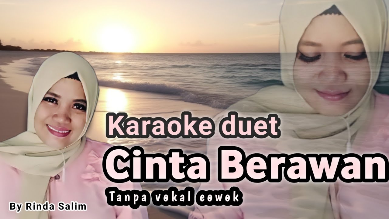 CINTA BERAWAN | KARAOKE DUET BERSAMA RINDA SALIM