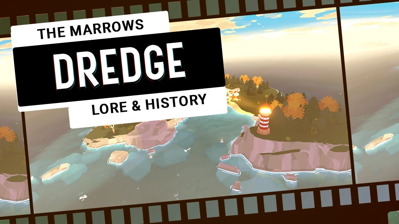 DREDGE Lore & History #1 - The Marrows - YouTube