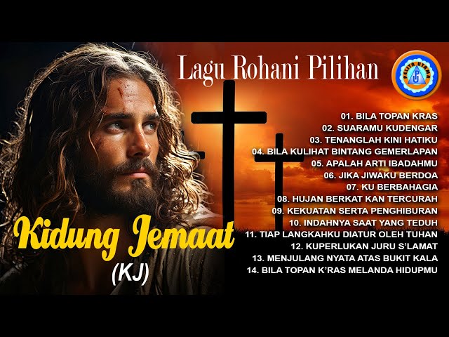 LAGU ROHANI PILIHAN KIDUNG JEMAAT || FULL ALBUM (Official Music Video) class=