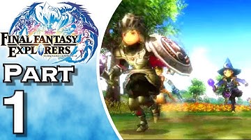 Final Fantasy Explorers - Gameplay - Walkthrough - Let