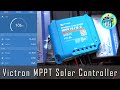 Victron MPPT ☀️Solar Controller ☀️with Bluetooth 📲 Installation & Review