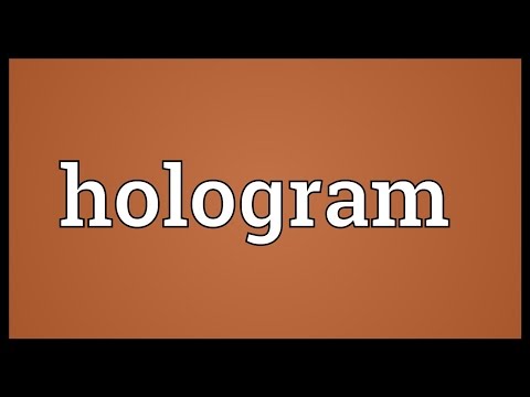 Hologram Meaning