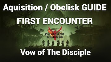 Acquisition / Obelisk GUIDE: Vow of the Disciple (1st Encounter)