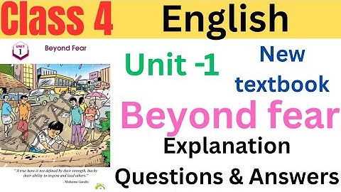 Class 4 English Unit 1 Beyond fear explanation and question answers| #class4 #class4english #std4