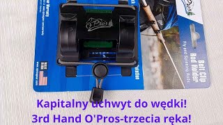 Kapitalny uchwyt do wędki! 3rd Hand O'Pros - trzecia ręka!