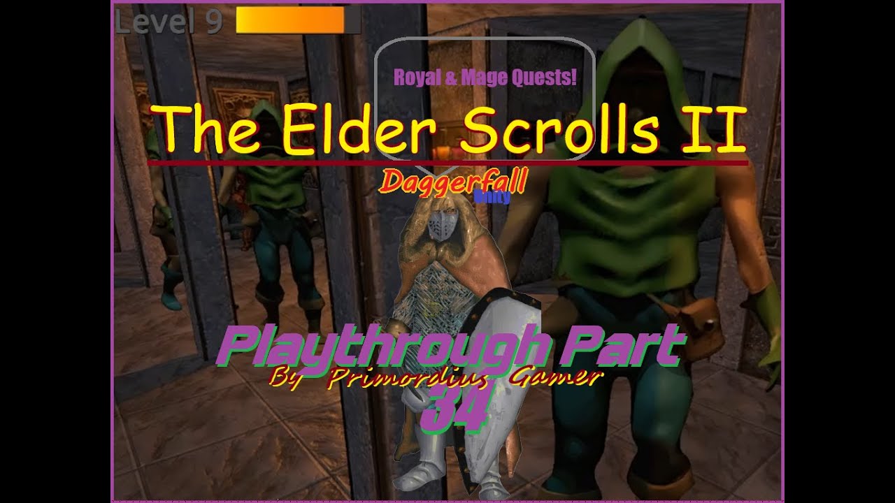 The Elder Scrolls: Daggerfall (1996) - Unity (2022) Playthrough Part 34