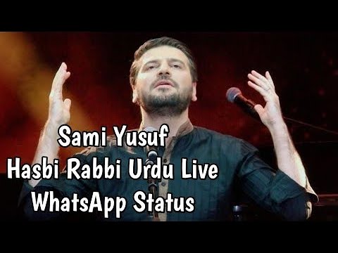Sami Yusuf - Hasbi Rabbi | WhatsApp Status Video