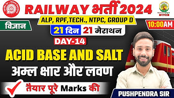 🔴Day 14 | Acid, Base and Salt | 21 Din 21 Marathon | Railway 2024 | Chemistry Pushpendra Sir #rpf