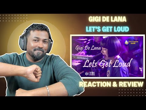 INDIAN REACTS to GIGI DE LANA - LET'S GET LOUD / SUCH AN INFECTIOUS ENERGY !!!!!!