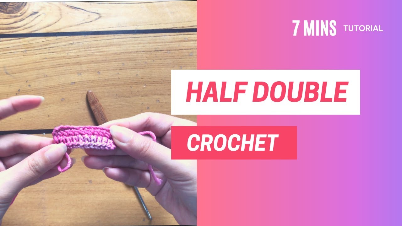 How To Make Half Double Crochet (hdc) | Crochet Tutorial #02 - YouTube