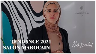 TENDANCE 2021 SALON MAROCAIN | DESIGN D'INTERIEUR & DECORATION | EP01