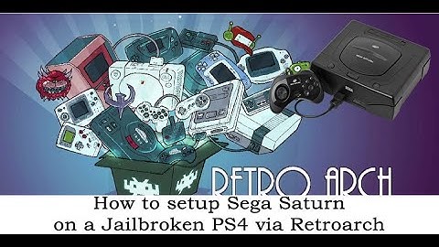 How to setup Sega Saturn Emulator via Retroarch on a jailbroken PS4, 2025
