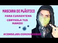 Tapabocas - mascarilla de plástico CASERO para proteger tu ROSTRO de #Coronavirus y sus cuidados!