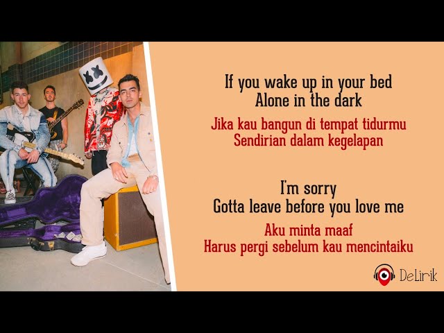 Leave Before You Love Me - Marshmello x Jonas Brothers (Lirik Lagu Terjemahan) class=