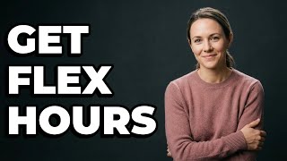 How Do I Ask My Employer For Flexible Hours?