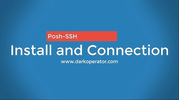 Posh-SSH: Install and New SSH Session