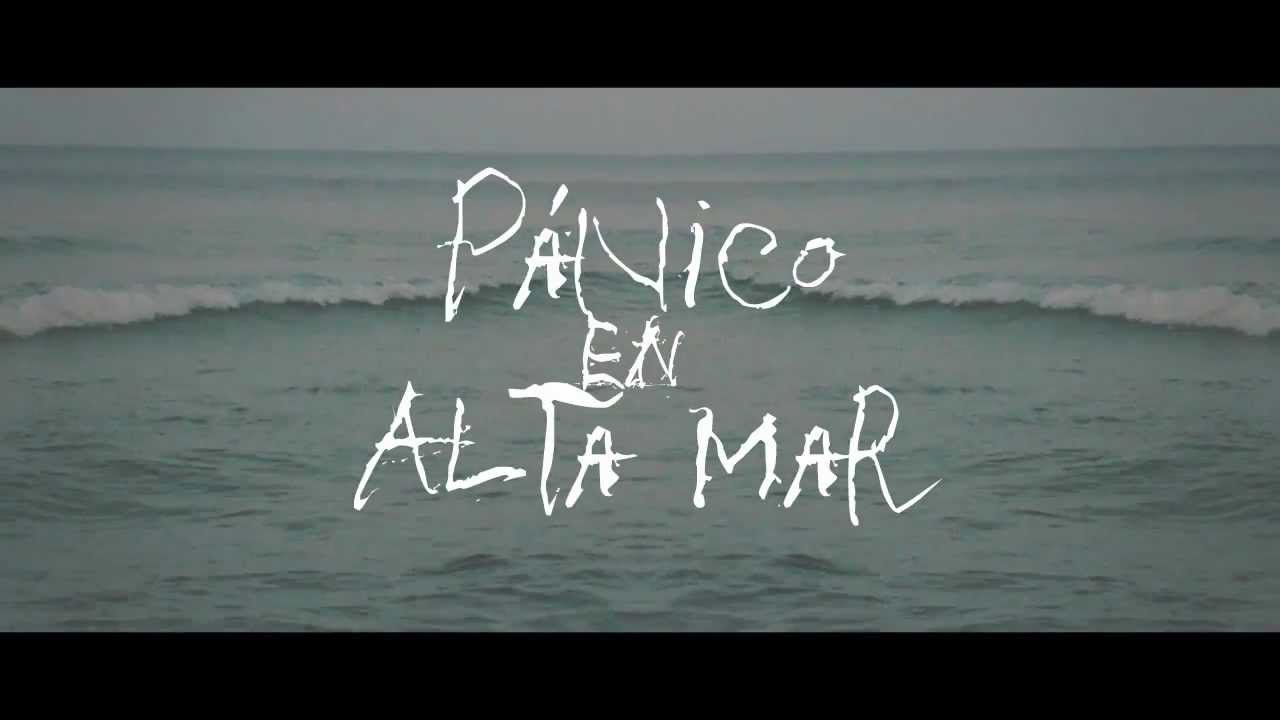 Pánico en Alta Mar EP Video Interactivo (HD) YouTube Pánico en Alta Mar EP Video Interactivo (HD) YouTube