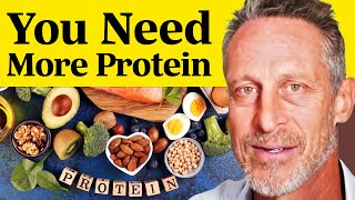 Shocking Truth About Protein & Why You Need To Eat More For Longevity | Dr. Mark Hyman