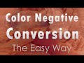 Color negative film conversion  the easy way