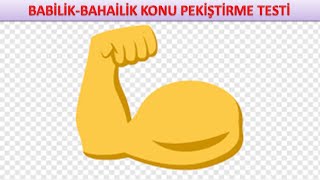 23 Babilik -Bahailik Konu Pekiştirme Testi