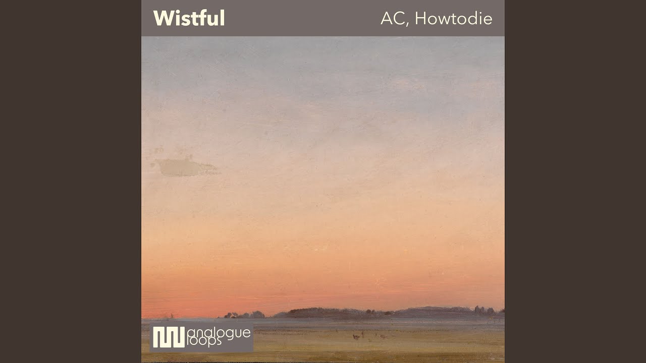 Watch Wistful on YouTube Watch Wistful on YouTube