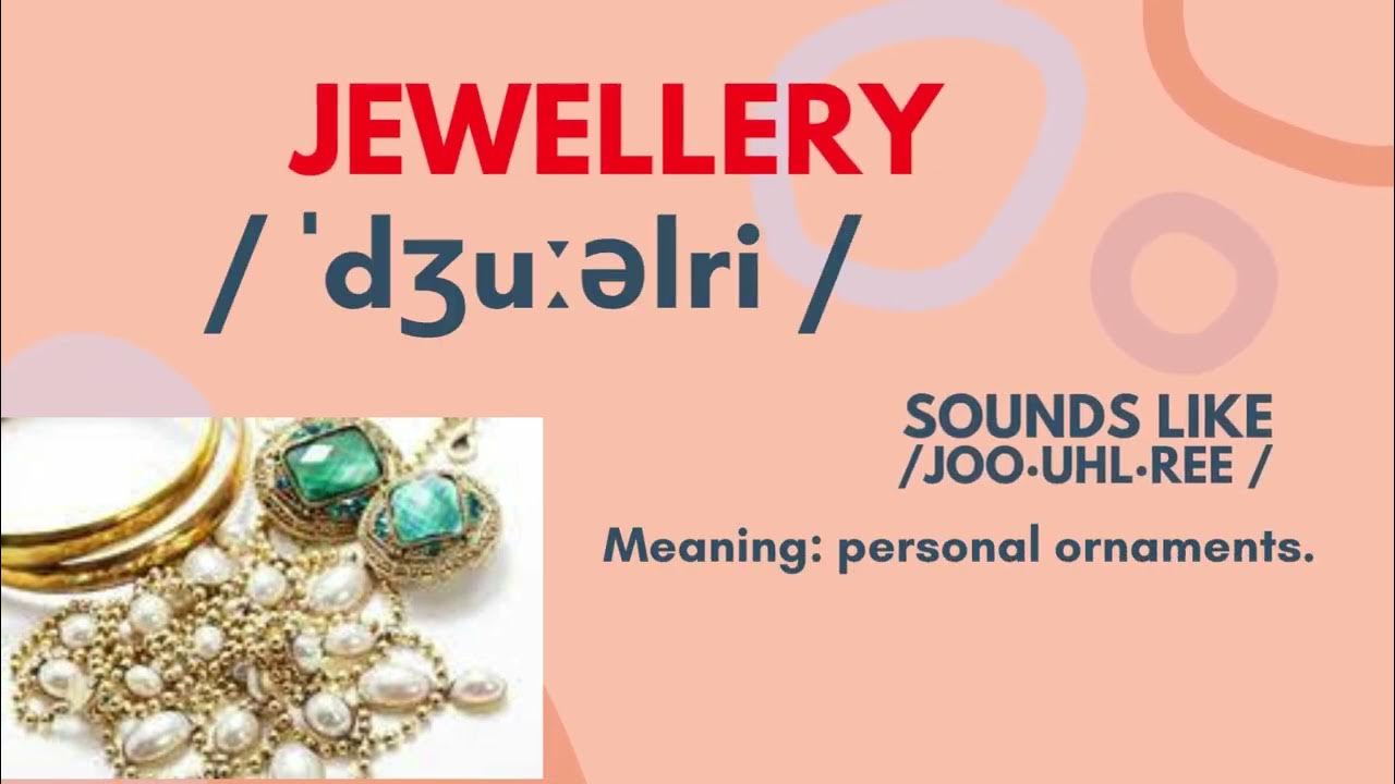 How to Pronounce jewellery ? Improve your English Pronunciation YouTube