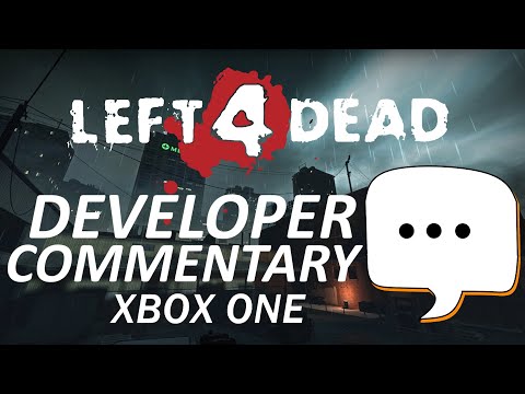 Bonus: Left 4 Dead Developer Commentary