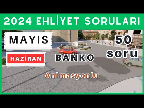 2024 Ehliyet Sınav Soruları | Mayıs, Haziran Çıkmış Ehliyet Soruları