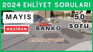 2024 Ehliyet Sınav Soruları | Mayıs, Haziran Çıkmış Ehliyet Soruları