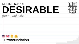 DESIRABLE meaning, definition & pronunciation | What is DESIRABLE | How to say DESIRABLE