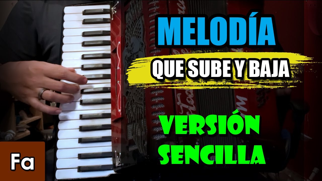 Que Sube y Baja - TUTORIAL Acordeón de teclas