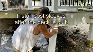 Install post sleeves after the deck is built. #trex #deckbuilding