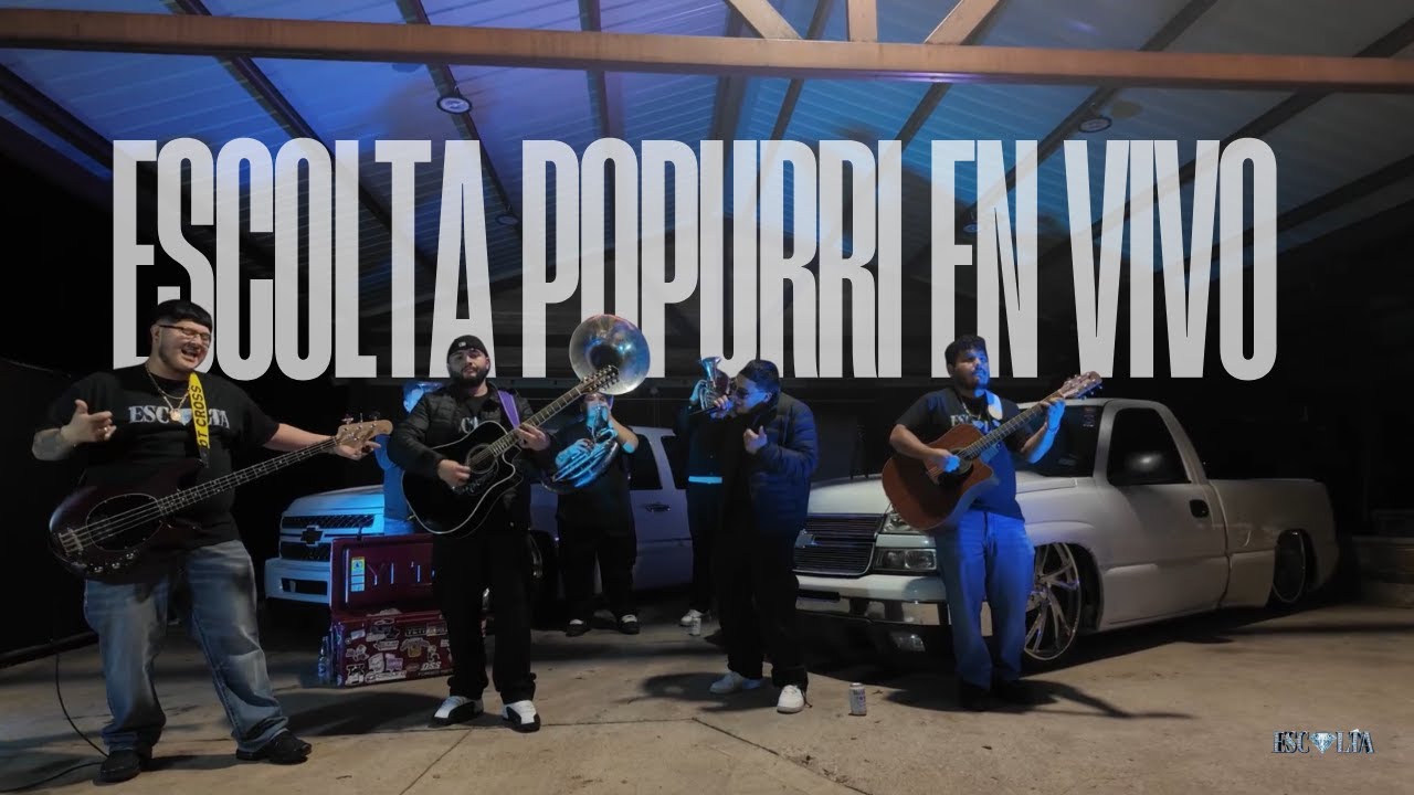 ESCOLTA - Popurri En Vivo (Los Chiquinarcos/El Encargo/Las Uvas)