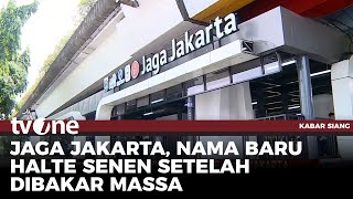 Usai Direnovasi, Halte Senen Berganti Nama Menjadi 'Jaga Jakarta' | Kabar Siang tvOne