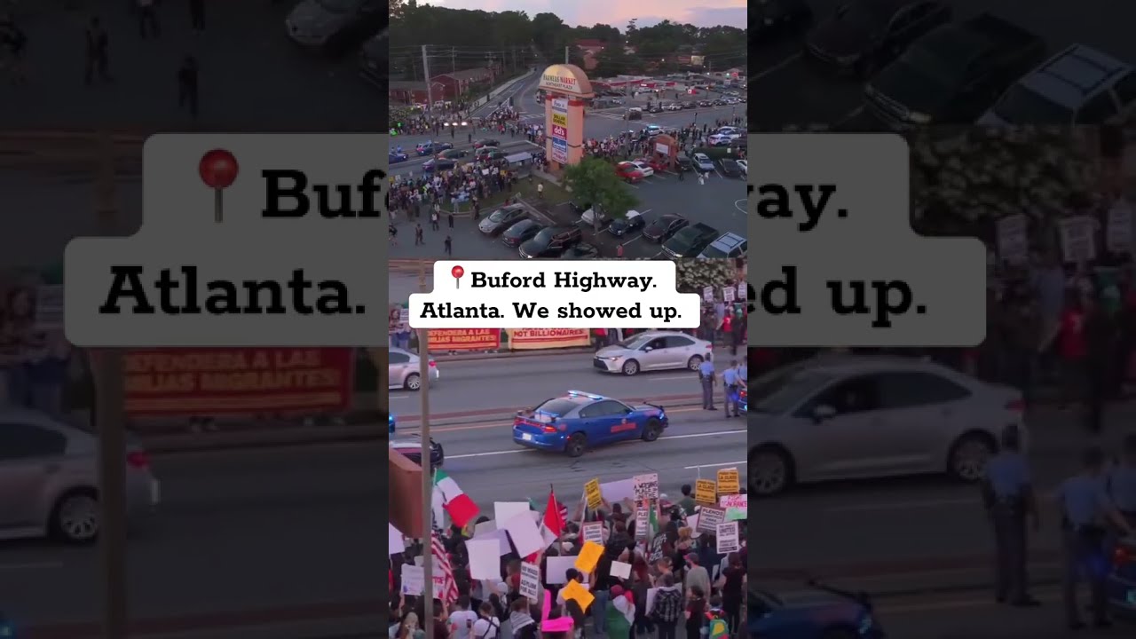  Atlanta Erupts In Protest Buford Highway Shuts Down Over ICE Raids