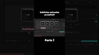subtítulos ANIMADOS en CAPCUT #capcut #edición #tutorialcapcut