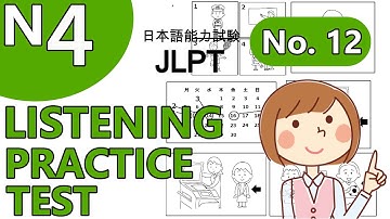 【＃12】JLPT N4 LISTENING PRACTICE TEST