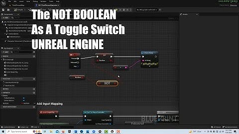 Using the NOT BOOLEAN as a Toggle Switch in Unreal Engine