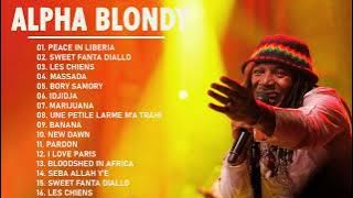 Best Of Alpha Blondy  Collection Songs 2023  -Greatest Hits Full Album 2023