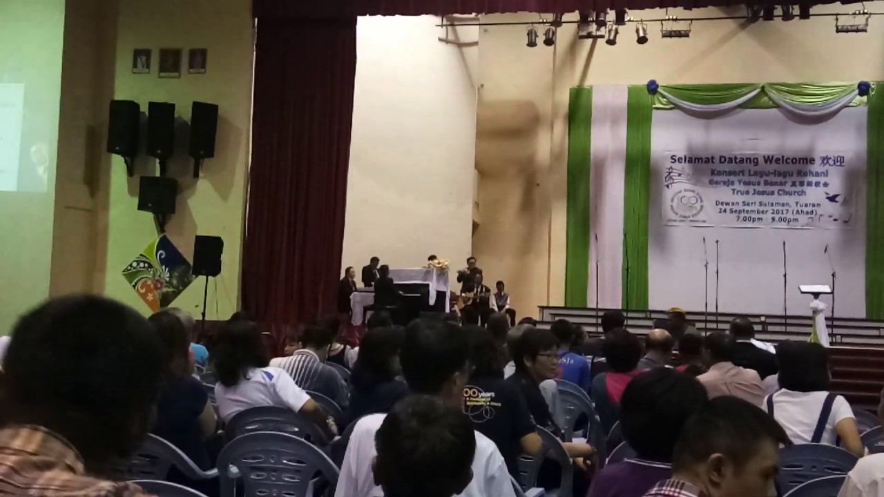 Konsert Lagu-lagu Rohani Gereja Yesus Benar 2017 (Subzon Tuaran ...