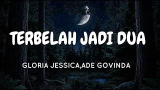 TERBELAH JADI DUA - GLORIA JESSICA (LIRIK) TULUS, RAIM LAODE, RIFDHAN, SHABIRA - MIX LAGU VIRAL 2026